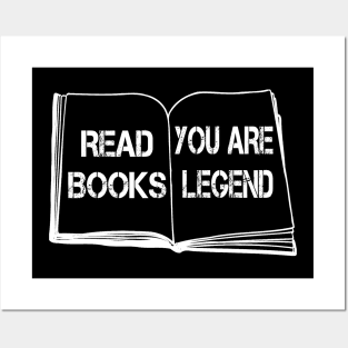 Read Book you are legend book lover's day gift Posters and Art